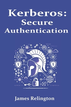 Paperback Kerberos: Secure Authentication in Enterprise Networks Book