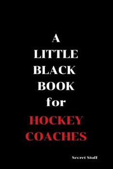 Paperback A Little Black Book: For Hockey Coaches Book