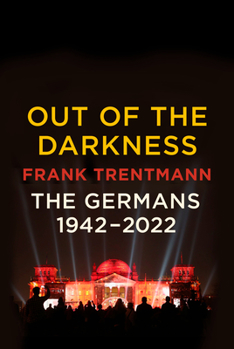 Hardcover Out of the Darkness: The Germans, 1942-2022 Book
