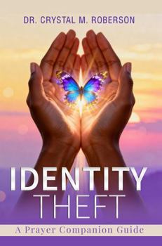 Paperback Identity Theft: A Prayer Companion Guide Book