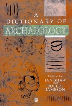Hardcover Dictionary of Archaeology Book