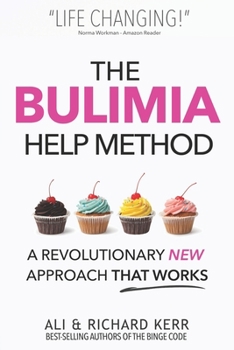 Paperback The Bulimia Help Method: A Revolutionary New Approach That Works Book