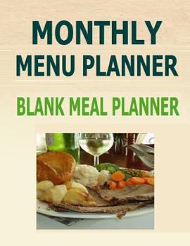 Paperback Monthly Menu Planner: Blank Meal Planner Book