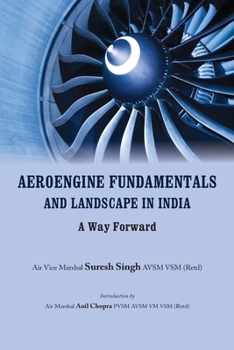 Paperback Aeroengine Fundamentals and Landscape in India: A Way Forward Book