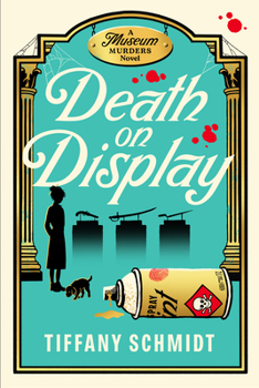 Death on Display: A Museum Murders Novel