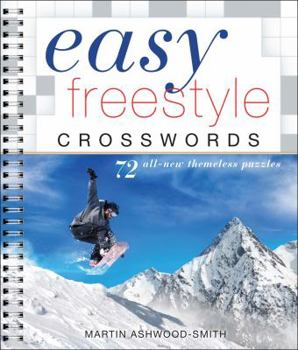 Paperback Easy Freestyle Crosswords: 72 All-New Themeless Puzzles Book