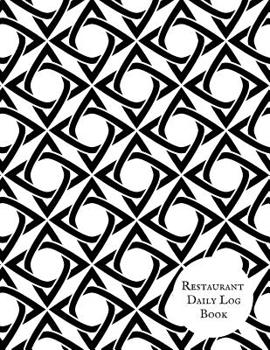 Paperback Restaurant Daily Log Book: Restaurant Manager Communication Journal Restaurant Manager Log Restaurant Manager Planner Book