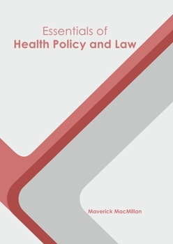 Hardcover Essentials of Health Policy and Law Book