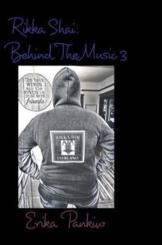 Hardcover Rikka Shai: Behind The Music 3 Book