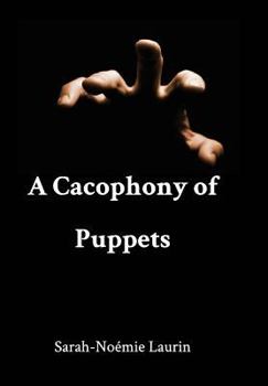Hardcover A Cacophony of Puppets Book