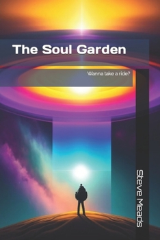 Paperback The Soul Garden: Wanna take a ride? Book