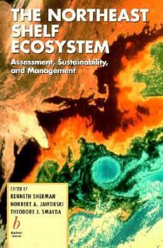 The Northeast Shelf Ecosystem: Assessment, Sustainability, and Management
