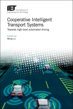 Hardcover Cooperative Intelligent Transport Systems: Towards High-Level Automated Driving Book