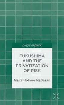 Hardcover Fukushima and the Privatization of Risk Book
