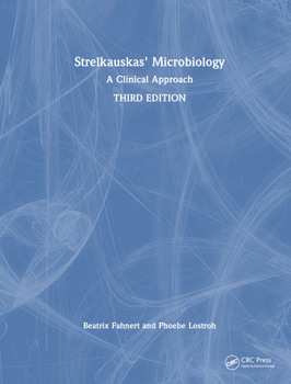 Hardcover Strelkauskas' Microbiology: A Clinical Approach Book