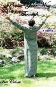 Paperback Praise Your Way Through Book