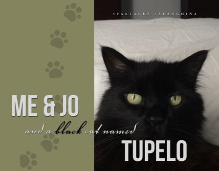 Paperback Me & Jo and a Black Cat named Tupelo Book