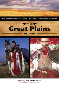 Hardcover The Great Plains Region: The Greenwood Encyclopedia of American Regional Cultures Book