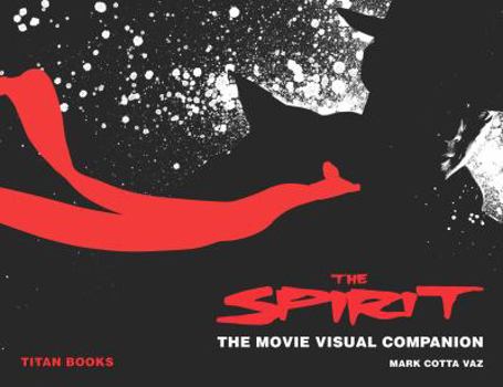 Hardcover The Spirit: The Movie Visual Companion Book
