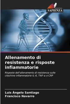 Paperback Allenamento di resistenza e risposte infiammatorie [Italian] Book