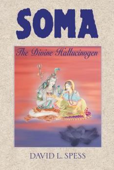 Hardcover Soma: The Divine Hallucinogen Book