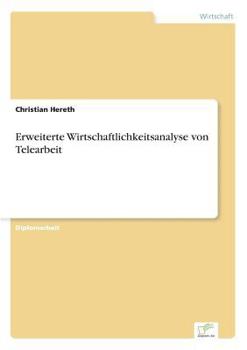 Paperback Erweiterte Wirtschaftlichkeitsanalyse von Telearbeit [German] Book
