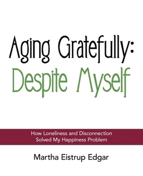 Paperback Aging Gratefully: Despite Myself Book