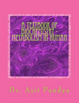 Paperback A Textbook of Biochemistry - Metabolism in Human Book