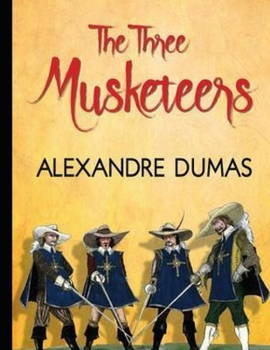 Paperback The Three Musketeers (Annotated) Book