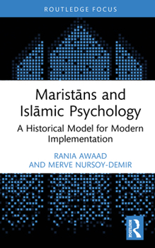 Hardcover Marist&#257;ns and Isl&#257;mic Psychology: A Historical Model for Modern Implementation Book