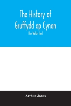 Paperback The history of Gruffydd ap Cynan; the Welsh text Book