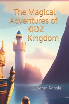 Paperback The Magical Adventures of KIDZ Kingdom Book