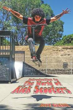 Paperback An Introduction to the World of Kick Scooters Book