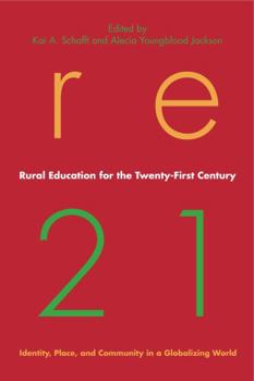 Hardcover Rural Education for the Twenty-First Century: Identity, Place, and Community in a Globalizing World Book