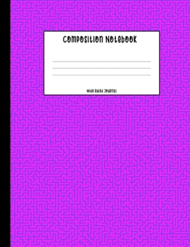 Composition Notebook: Maze Theme Cover Wide Ruled Journal - For Writing Notes Homework Research and Journaling - Blank Lined Handwriting Paper Notepad - Pink (School Wide Ruled Notebook)