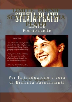 Paperback Limite. Poesie Scelte Di Sylvia Plath [Italian] Book