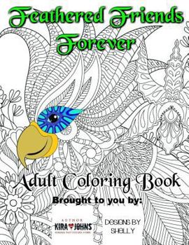 Feathered Friends Forever AdultColoring Book