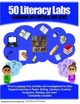 Paperback 50 Literacy Labs: Learning Activities for Kids Book