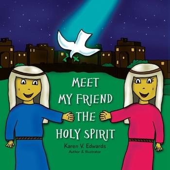 Meet My Friend the Holy Spirit