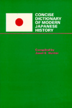 Paperback Concise Dictionary of Modern Japanese History Book