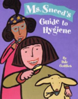Hardcover Ms. Sneed's Guide to Hygiene Book