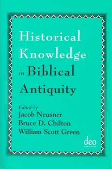 Paperback Historical Knowledge in Biblical Antiquity Book