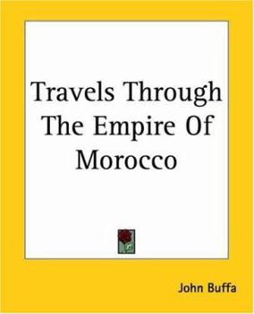 Paperback Travels Through The Empire Of Morocco Book