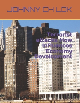 Paperback Terrorist attacks How Influences Economy Development Book