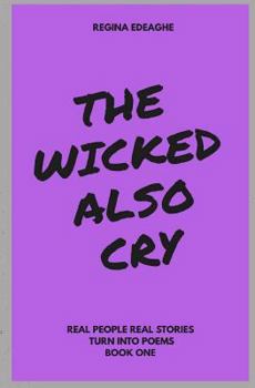 Paperback The wicked also cry Book