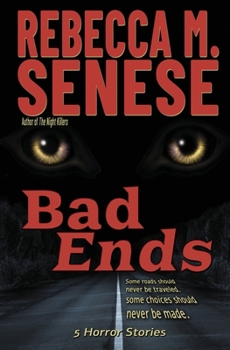 Bad Ends: 5 Horror Stories