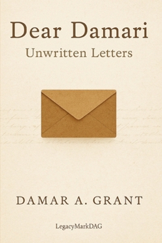 Paperback Dear Damari: Unwritten Letters Book