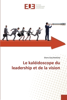 Paperback Le kaléidoscope du leadership et de la vision [French] Book