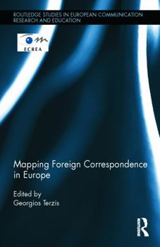 Hardcover Mapping Foreign Correspondence in Europe Book