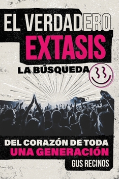 Paperback El Verdadero Éxtasis [Spanish] Book